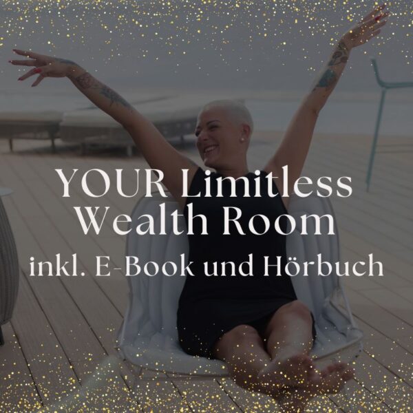 Limitless Wealth Room inkl. E-Book & Hörbuch